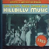 Various artists - Dim Lights, Thick Smoke & Hillbilly Music: Country & Western Hit Parade 1953