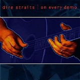 Dire Straits - On Every Demo