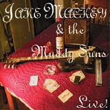 Jake Mackey And The Muddy Suns - Live @ JJ's Blues