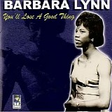 Barbara Lynn - You’ll Lose A Good Thing