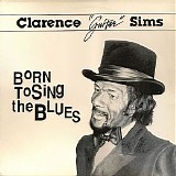 Clarence "Guitar" Sims - Born To Sing The Blues