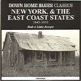 Various artists - Down Home Blue Classics 1943-1953 - New York & The East Coast States 1943 - 1953