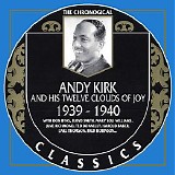 Andy Kirk And His Twelve Clouds Of Joy - 1939-1940