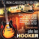 Various artists - From Clarksdale To Heaven - Remembering John Lee Hooker