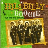 Various artists - Hillbilly Boogie: I've Got the Boogie Blues