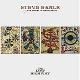 Steve Earle & The Dukes & Duchesses - The Low Highway