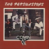 The Persuasions - Comin' At Ya