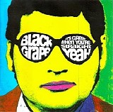 Black Grape - It's Great When You're Straight...yeah