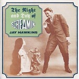 Screamin Jay Hawkins - The Night & Day Of Screamin Jay Hawkins