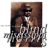 Blind Mississippi Morris - You Know I Like That