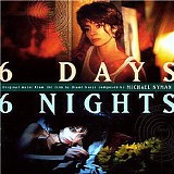 Michael Nyman - 6 Days, 6 Nights