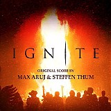 Max Aruj & Steffen Thum - Ignite