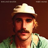 Rayland Baxter - Wide Awake