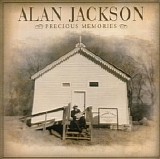 Alan Jackson - Precious Memories