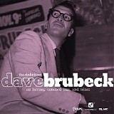 Dave Brubeck - The Definitive Dave Brubeck on Fantasy, Concord Jazz, and Telarc