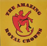 The Amazing Royal Crowns - The Amazing Royal Crowns