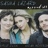 Sasha Lazard w/ Emily Olin & Noah Hoffeld - Moonfall