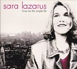 Sara Lazarus - Give Me The Simple Life