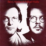 BjÃ¶rn Afzelius & Mikael Wiehe - BjÃ¶rn Afzelius & Mikael Wiehe