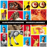 Bloodhound Gang - Hooray for Boobies