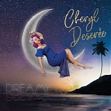 Cheryl DeserÃ©e - Dreamy