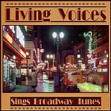 Living Voices - Sings Broadway Tunes