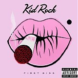 Kid Rock - First Kiss