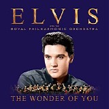 Elvis Presley with The Royal Philharmonic Orchestra - The Wonder of You