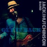 Jack J.Hutchinson Band - Get It Back (EP)