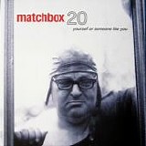 Matchbox 20 - Yourself Or Someone Like You