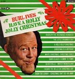 Burl Ives - Have A Holly Jolly Christmas