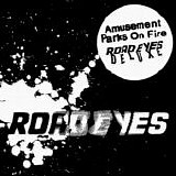 Amusement Parks On Fire - Road Eyes (Deluxe)