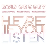 Crosby, David - Here If You Listen