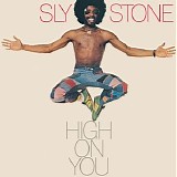 Sly Stone - High On You