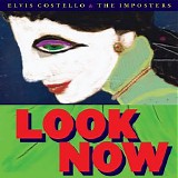 Elvis Costello, The Imposters - Look Now (Deluxe Edition)