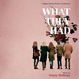 Danny Mulhern - What They Had