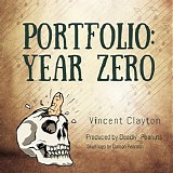 Vincent Clayton - Portfolio: Year Zero