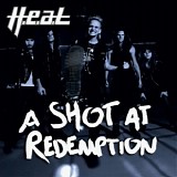 H.E.A.T - A Shot At Redemption