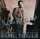 Michael Feinstein - Nice Work If You Can Get It: Songs By The Gershwins