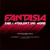 Fantasia - Said I Wouldn't (No More)  (CD Single)