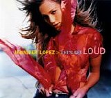 Jennifer Lopez - Let's Get Loud  [UK]