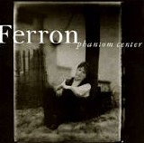 Ferron - Phantom Center