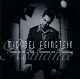 Michael Feinstein - Romance On Film, Romance On Broadway