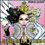 Manila Luzon - Eternal Queen