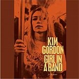 Kim Gordon - Girl In A Band [AudioBook]