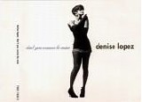 Denise Lopez - Don't You Wanna Be Mine