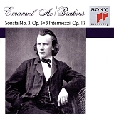 Emanuel Ax - Brahms: Piano Sonata No. 3,Op. 5 / Intermezzi,Op.117 ~ Ax