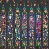 The Grateful Dead - Grateful Dead - Hundred Year Hall