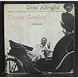 Dexter Gordon - Doin' Alright