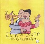 Ella Fitzgerald & Louis Armstrong - Our Love Is Here To Stay:  Ella And Louis Sing Gershwin